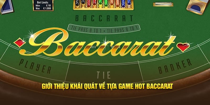 Tìm hiểu rõ về Baccarat là gì?