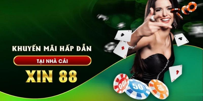 Khám phá hàng loạt chương trình khuyến mãi hot của xin88